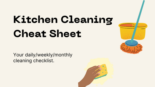 Kitchen Cleaning Cheat Sheet - Daily/Weekly/Monthly Routines